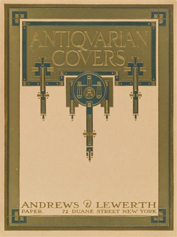 (BOOK ARTS / PRINTING.) Andrews & Lewerth. Antiquarian Covers.